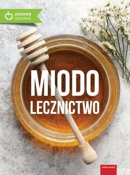książka miodolecznictwo